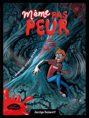 cover image of Même pas peur! L'abominable créature des bois